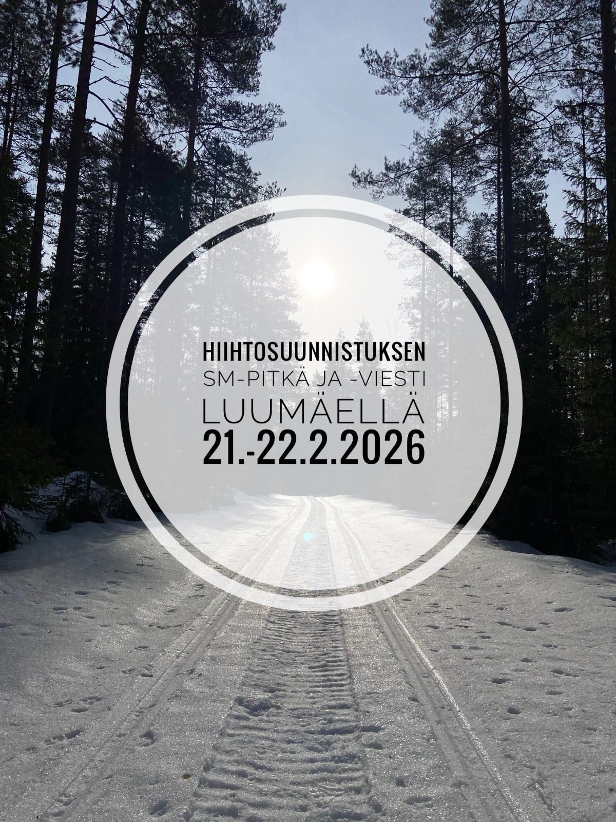 Hiihtosuunnistuksen SM-pitkämatka ja SM-viesti 2026 Luumäellä